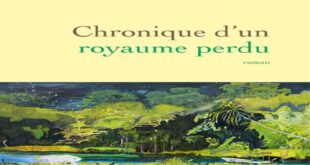 Roman Chronique d&rsquo;un royaume perdu